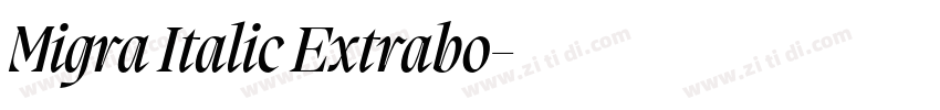 Migra Italic Extrabo字体转换
